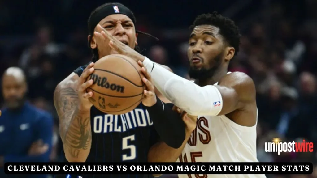 Cleveland Cavaliers vs Orlando Magic Match Player Stats