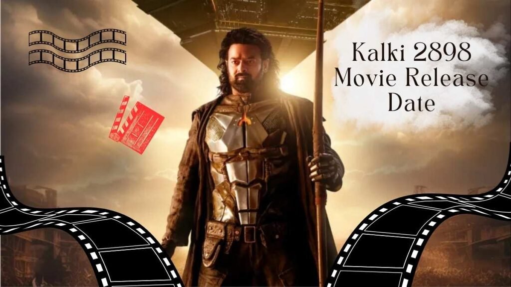 Kalki 2898 Movie Release Date