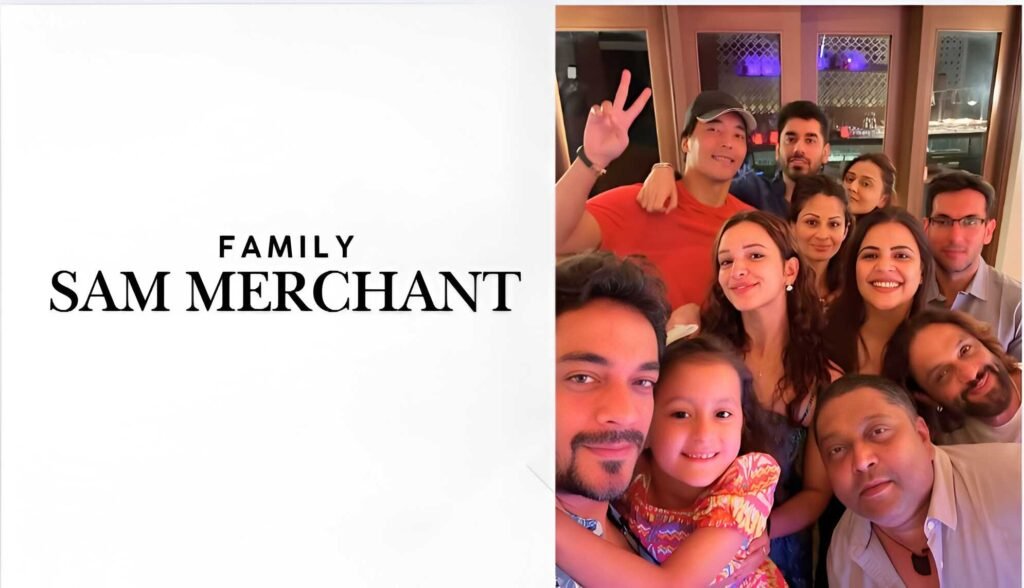 Sam Merchant Family