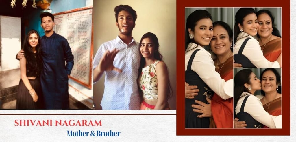 shivani nagaram mother and brother