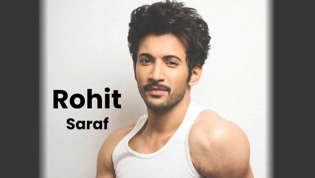 Rohit Saraf