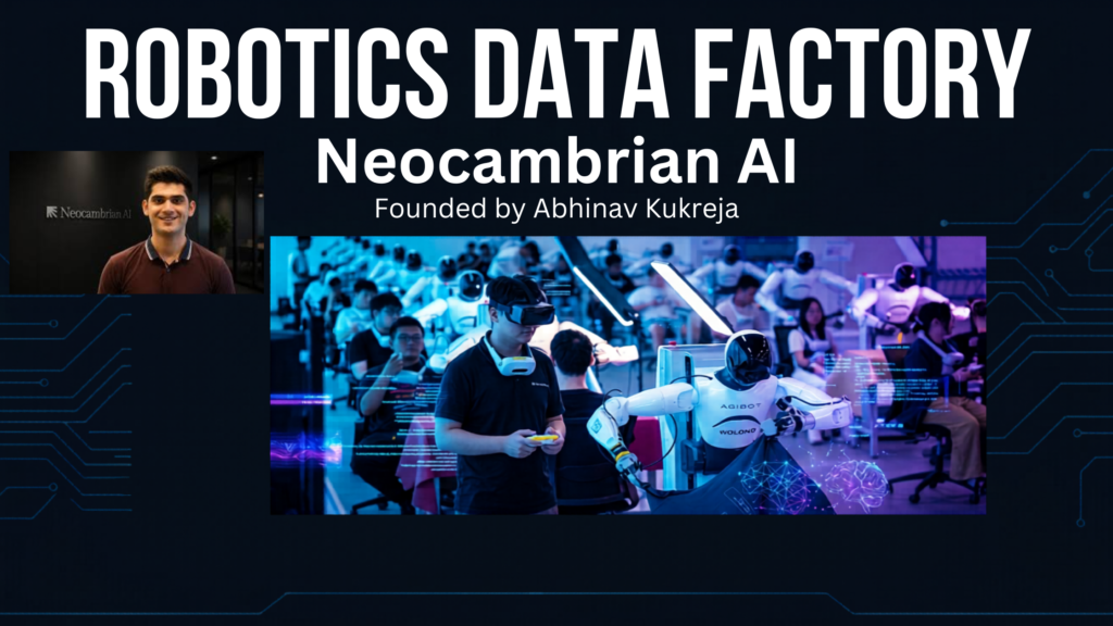 Neocambrian AI launches Robotics Data Factory for Physical AI Models in India Indian startup Neocambrian AI showcases robotics data collection using wearable cameras to train humanoid robots with real-world human actions