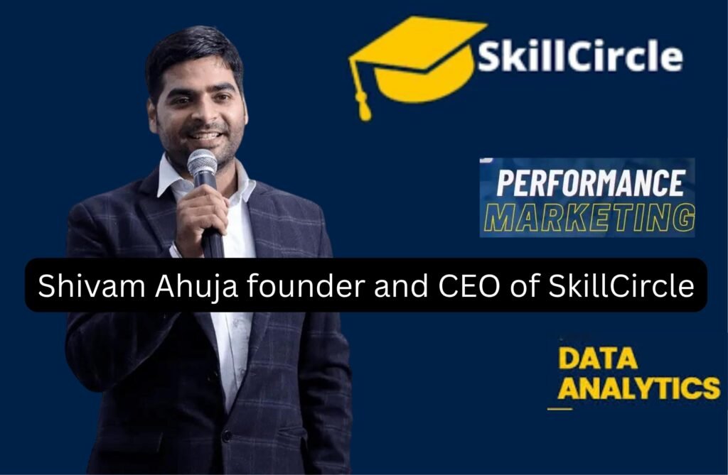Shivam Ahuja founder SkillCircle