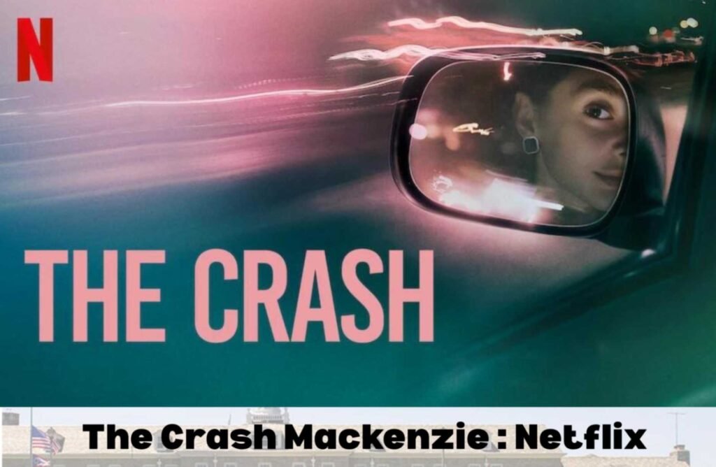 Mackenzie Shirilla : Netflix Documentary The Crash